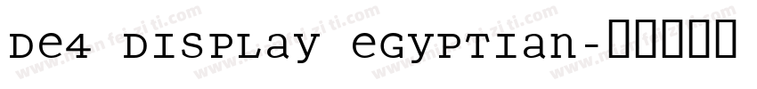 DE4 Display Egyptian字体转换
